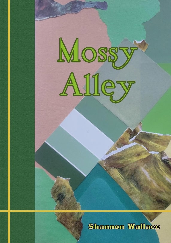 Wallace, Shannon | Mossy Alley