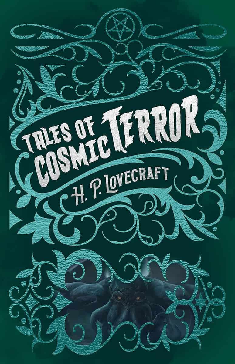 Lovecraft, H. P. | H. P. Lovecraft's Tales of Cosmic Terror