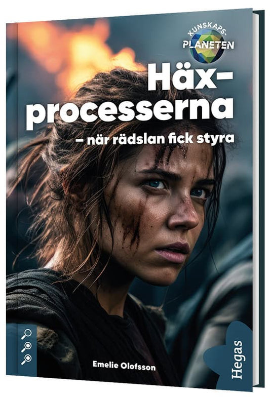 Olofsson, Emelie | Häxprocesserna : När rädslan fick styra