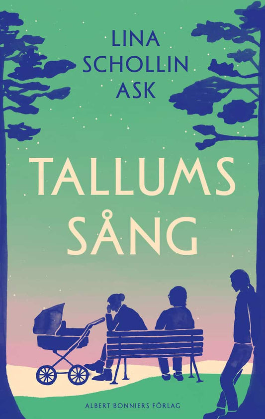 Schollin Ask, Lina | Tallums sång