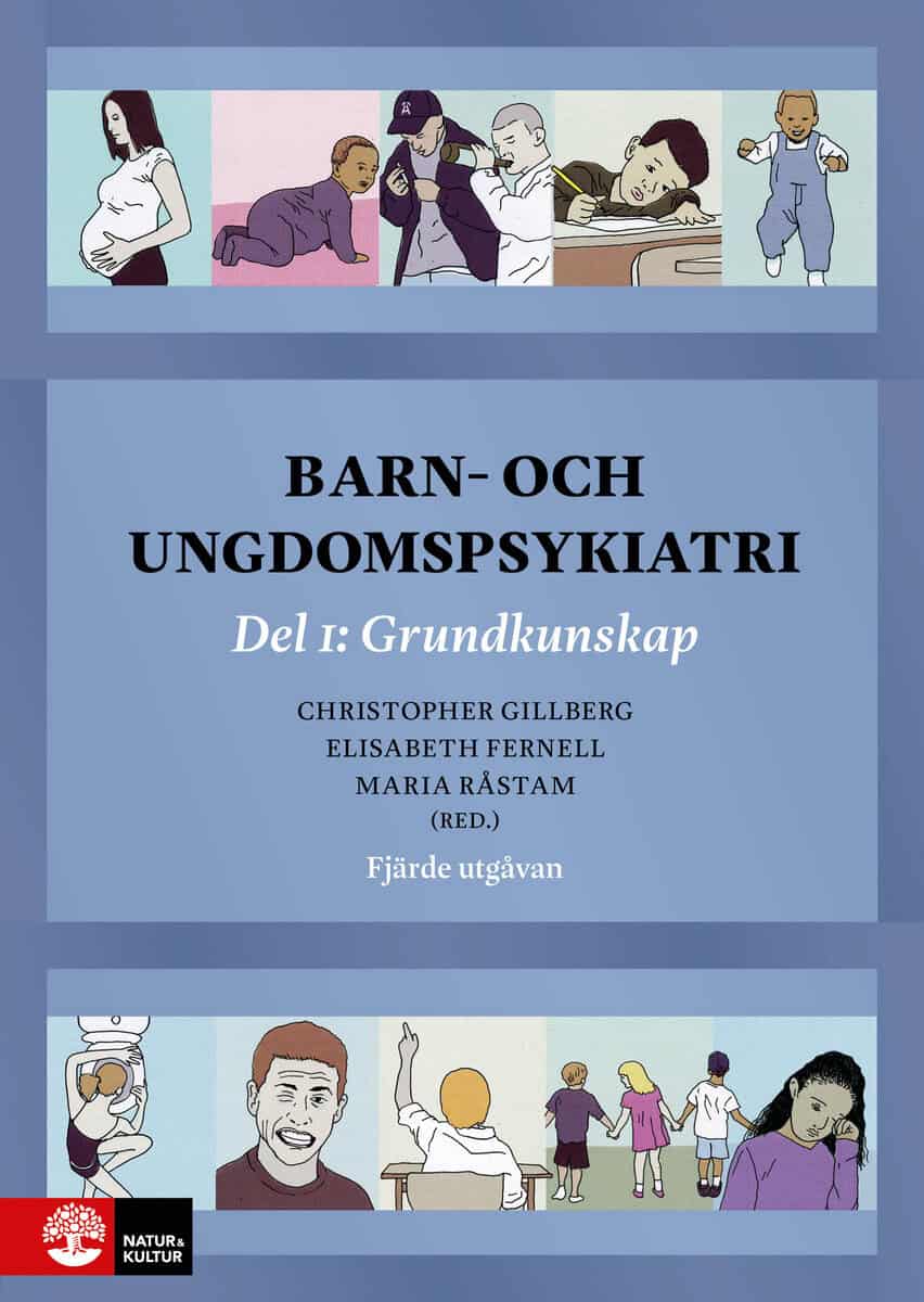 Gillberg, Christopher | Fernell, Elisabeth | Råstam, Maria [red.] | Barn- och ungdomspsykiatri. Del 1, Grundkunskap