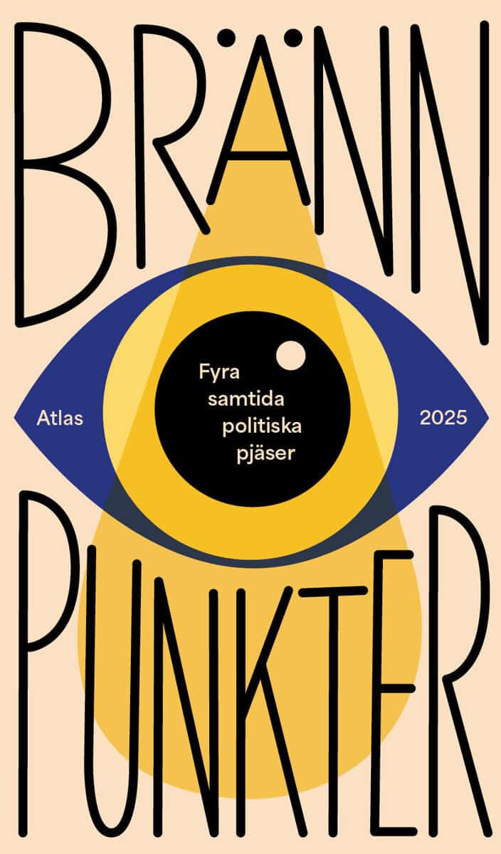 Bromander, Henrik | Emanuelsson, Johanna | Farshin, Melody | Jensen, Jenny M | Petrén, Ebba | Brännpunkter : Fyra samtid...