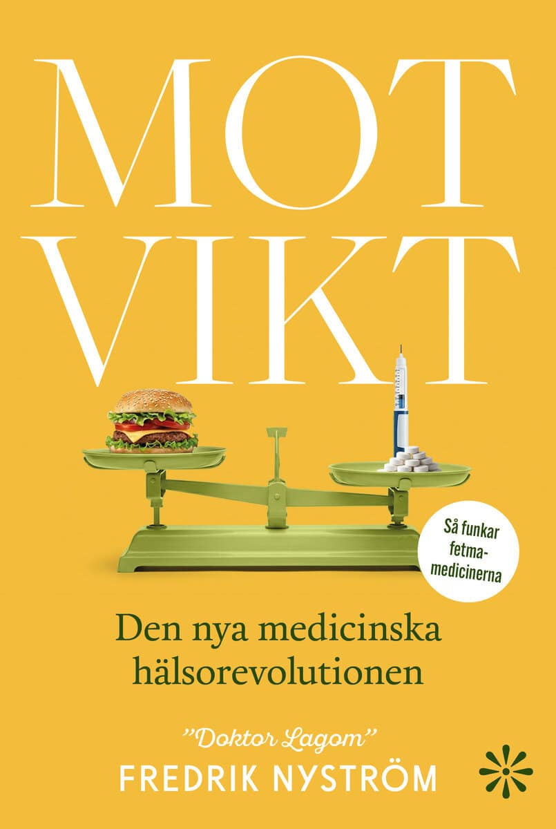 Nyström, Fredrik | Motvikt : Den nya medicinska hälsorevolutionen