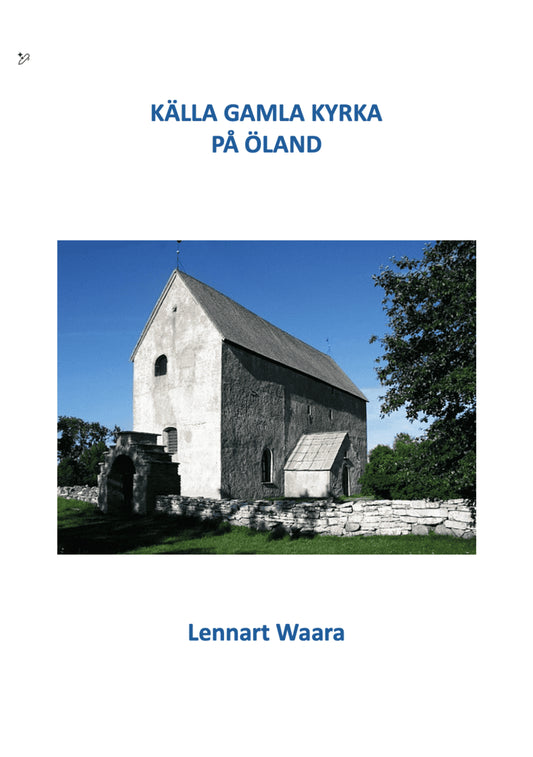 Waara, Lennart | Källa gamla kyrka på Öland
