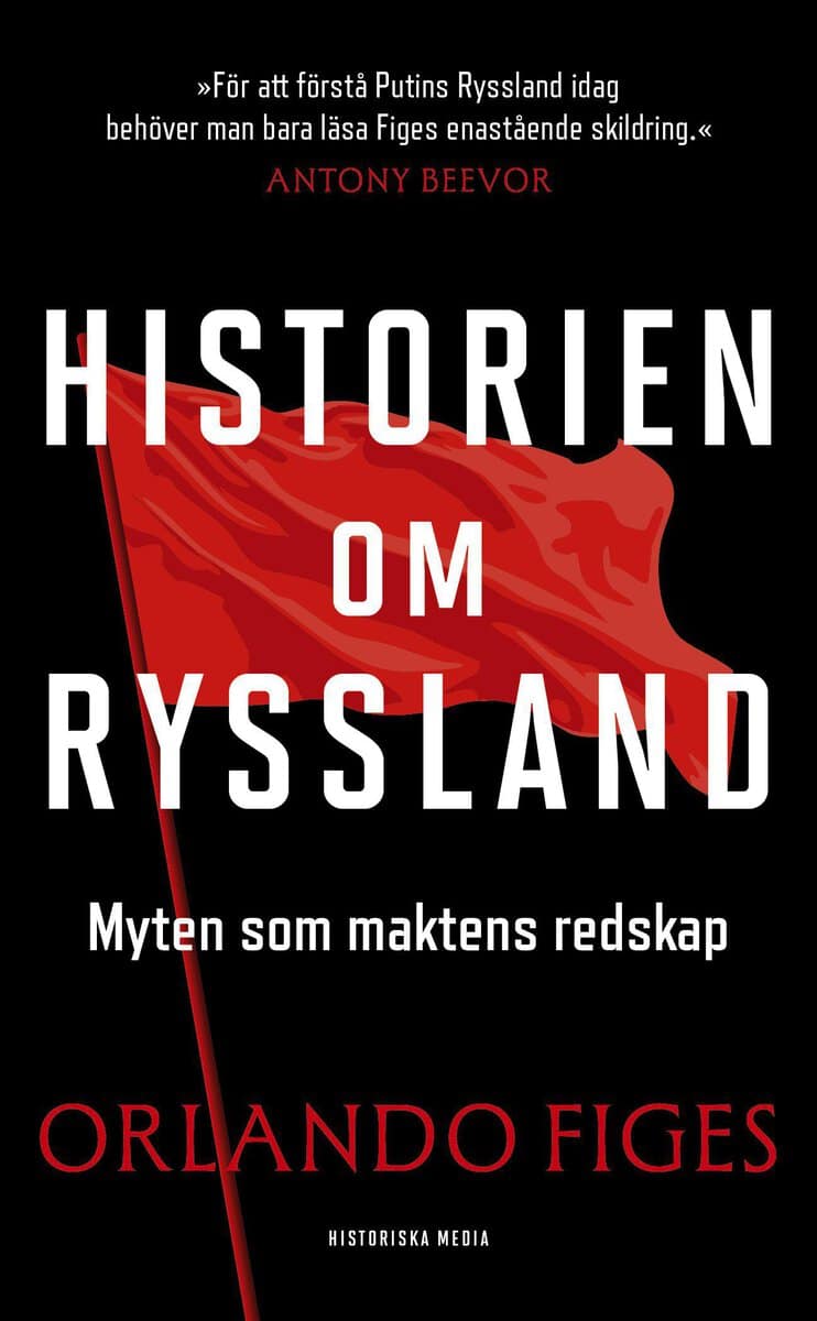 Figes, Orlando | Historien om Ryssland : Myten som maktens redskap