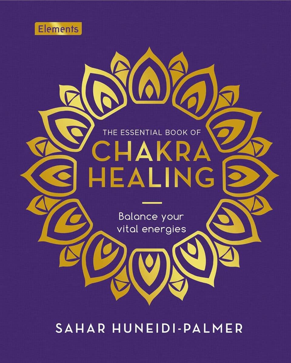 Huneidi-Palmer, Sahar | Essential Book of Chakra Healing