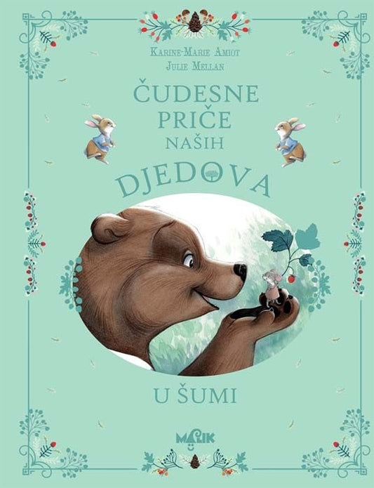 Amiot, Karine-Marie | Čudesne priče naših djedova : U šumi