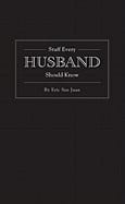 San Juan, Eric | Stuff every husband should know