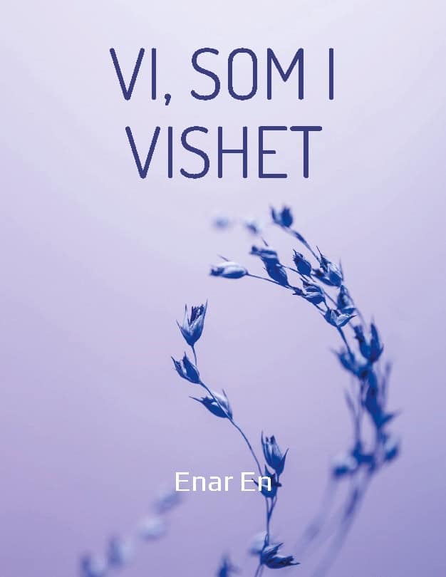 Karlsson, Ralf | Vi, som i vishet