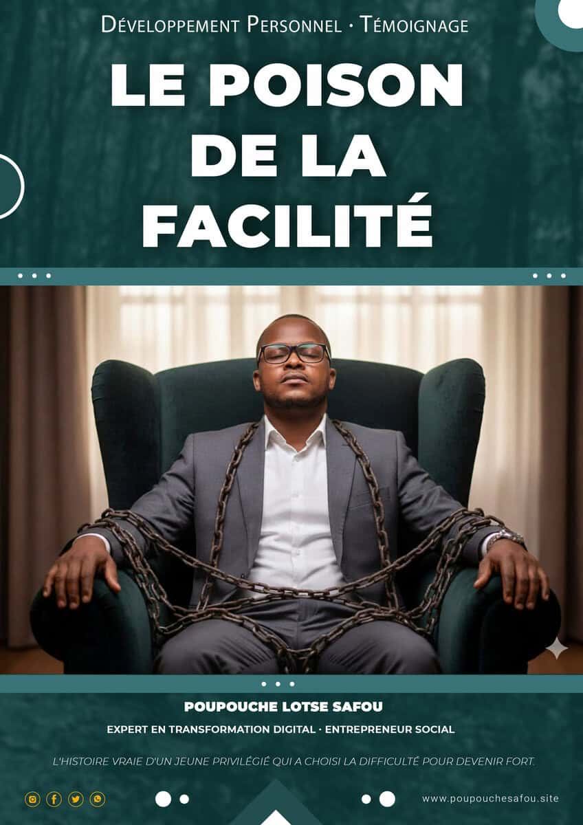 Lotse SAFOU, Poupouche | Le poison de la facilité