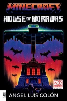 Colón, Angel Luis | Minecraft : House of Horrors: An Official Minecraft Novel