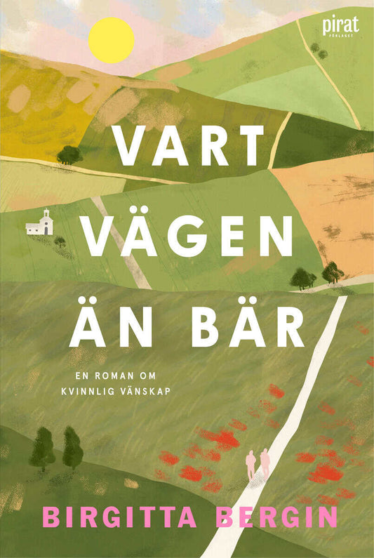 Bergin, Birgitta | Vart vägen än bär