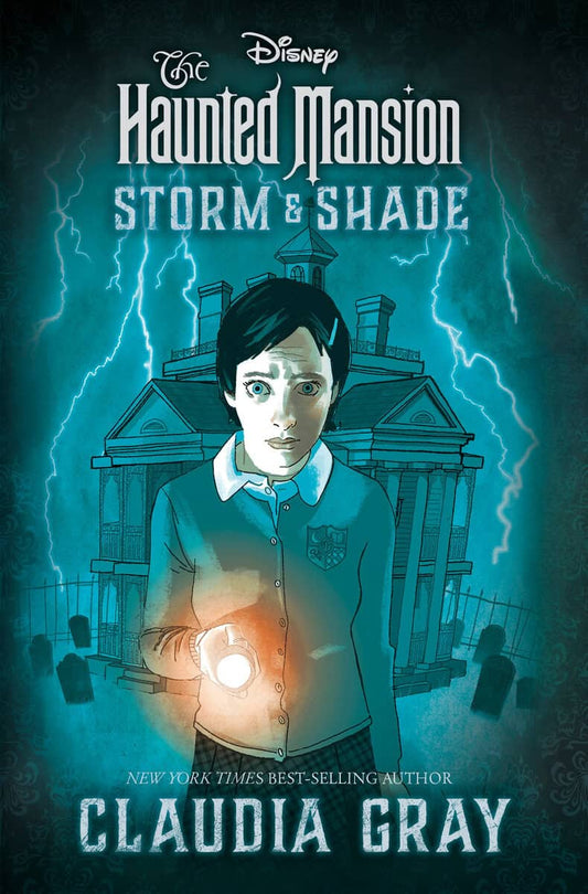 Gray, Claudia | The Haunted Mansion : Storm & Shade