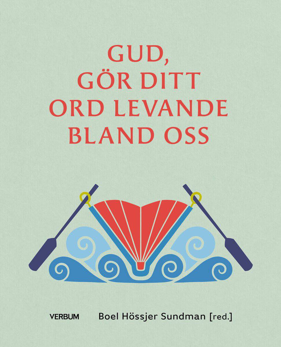 Hössjer Sundman, Boel [red.] | Gud, gör ditt ord levande bland oss