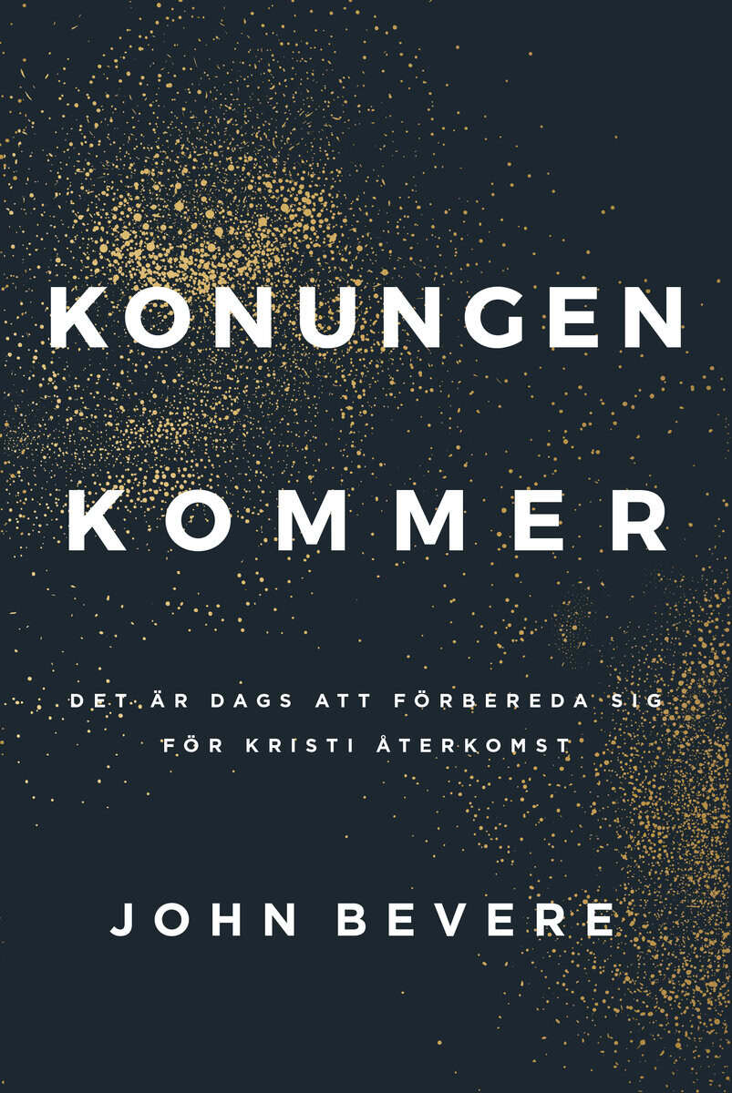 Bevere, John | Konungen kommer