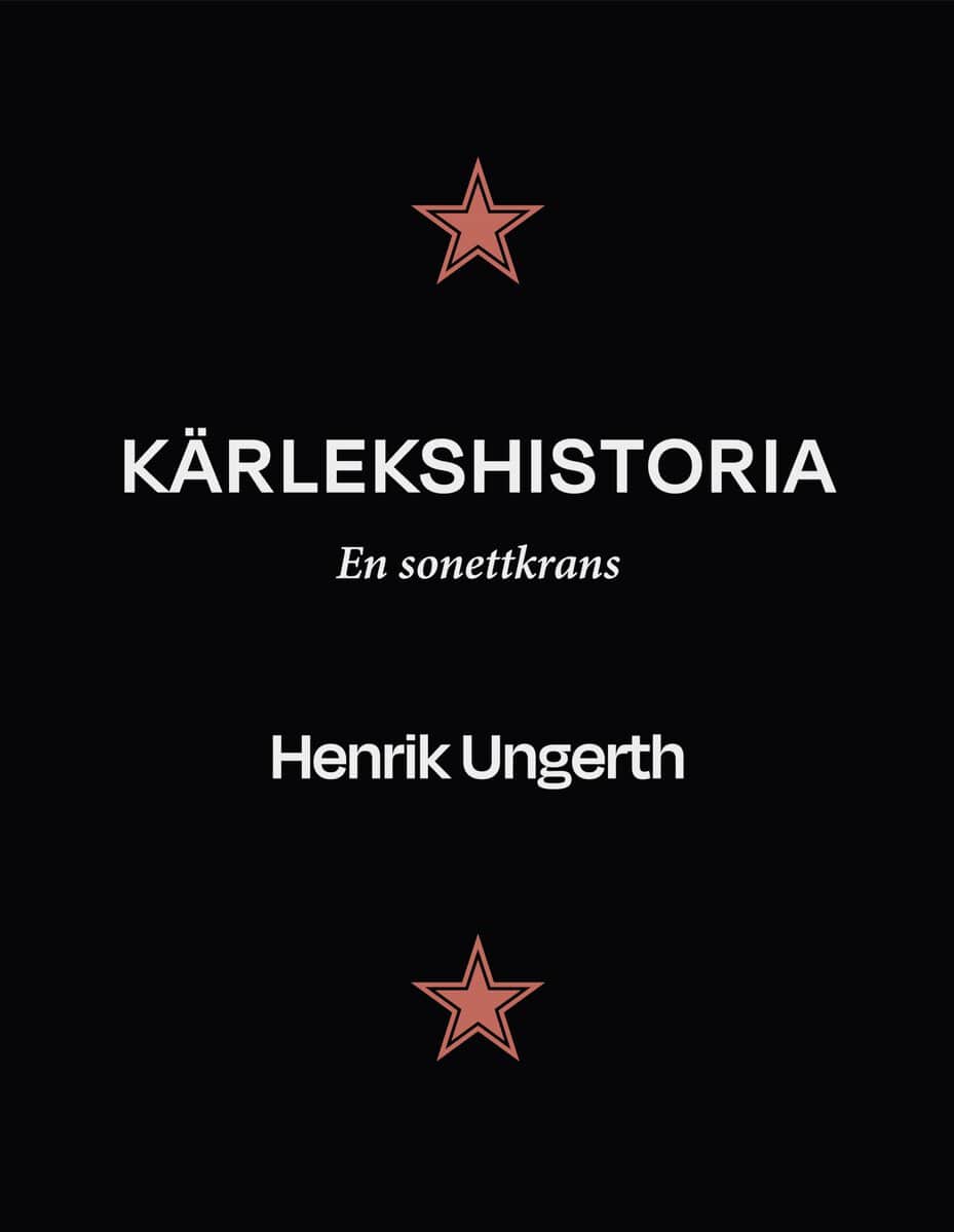 Ungerth, Henrik | Kärlekshistoria : En sonettkrans