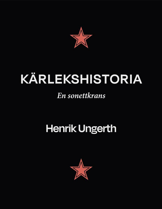 Ungerth, Henrik | Kärlekshistoria : En sonettkrans