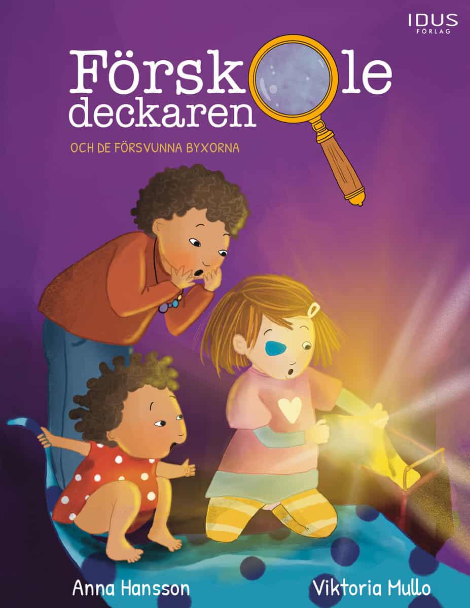Hansson, Anna | Förskoledeckaren och de försvunna byxorna