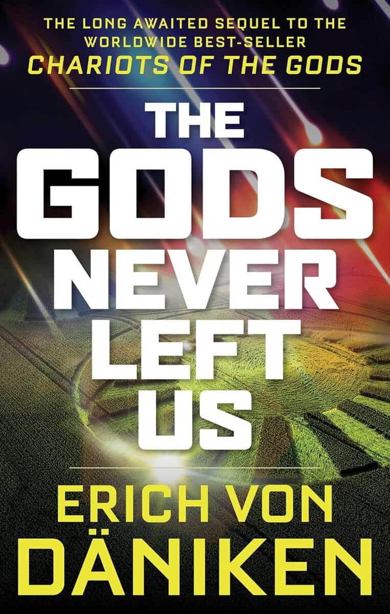 Daniken, Erich Von | Gods never left us : The long awaited sequel to the worldwide best-seller c