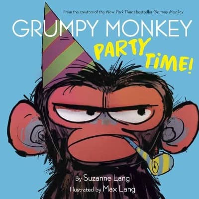 Lang, Suzanne | Grumpy Monkey Party Time!