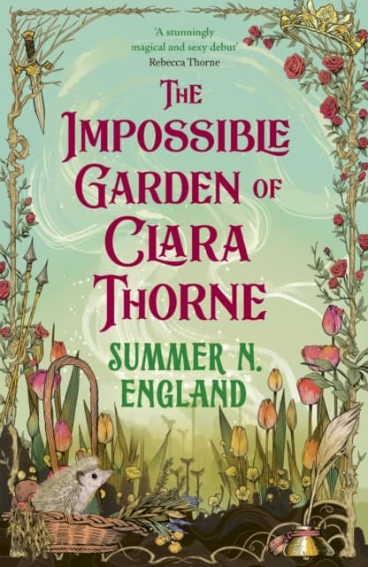 England, Summer N. | The Impossible Garden of Clara Thorne