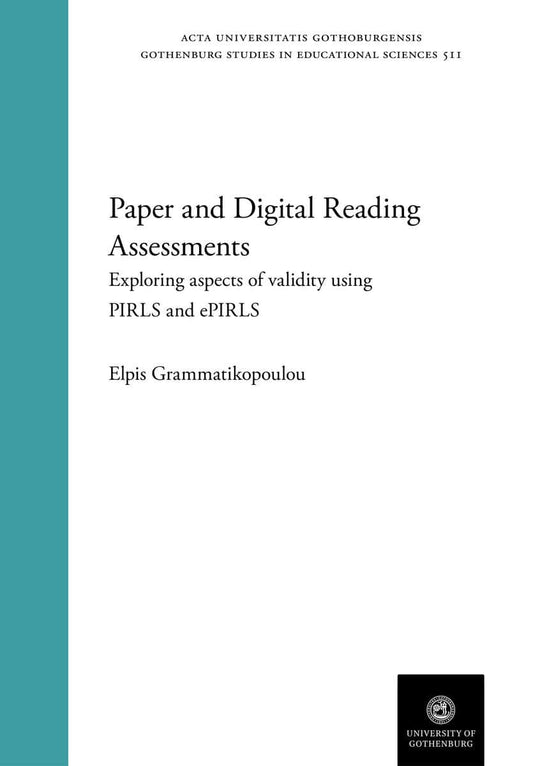 Grammatikopoulou, Elpis | Paper and digital reading assessments : Exploring aspects of validity using PIRLS and ePIRLS