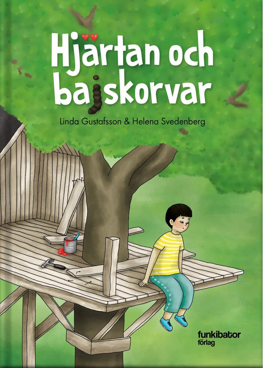 Gustafsson, Linda | Svedenberg, Helena | Hjärtan och bajskorvar