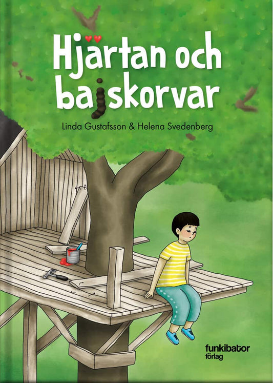 Gustafsson, Linda | Svedenberg, Helena | Hjärtan och bajskorvar