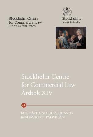 Schultz, Mårten | Karlervik, Johanna | Sapa, Patryk [red.] | Stockholm Centre for Commercial Law Årsbok XIV