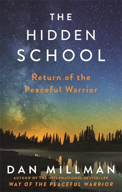 Millman, Dan | Hidden school : Return of the peaceful warrior