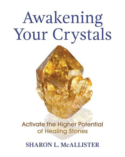 Sharon L McAllister | Awakening Your Crystals