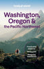 LONELY PLANET WASHINGTON, OREGON & THE PACIFIC NORTHWEST