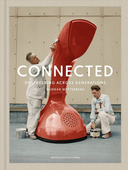 Wetterberg, Gunnar | Connected : Engineering across generations