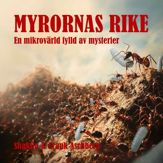 Aschberg, Shakila | Myrornas rike : En mikrovärld fylld av mysterier
