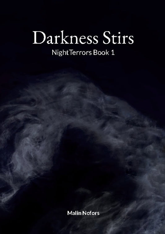 Nofors, Malin | Darkness Stirs
