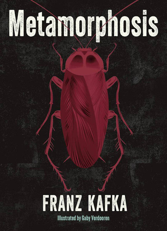 Kafka, Franz | Metamorphosis : Illustrated by Gaby Verdooren