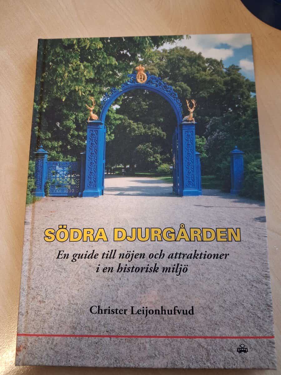 Leijonhufvud, Christer | Södra Djurgården : En guide till nöjen och attraktioner i en historisk miljö