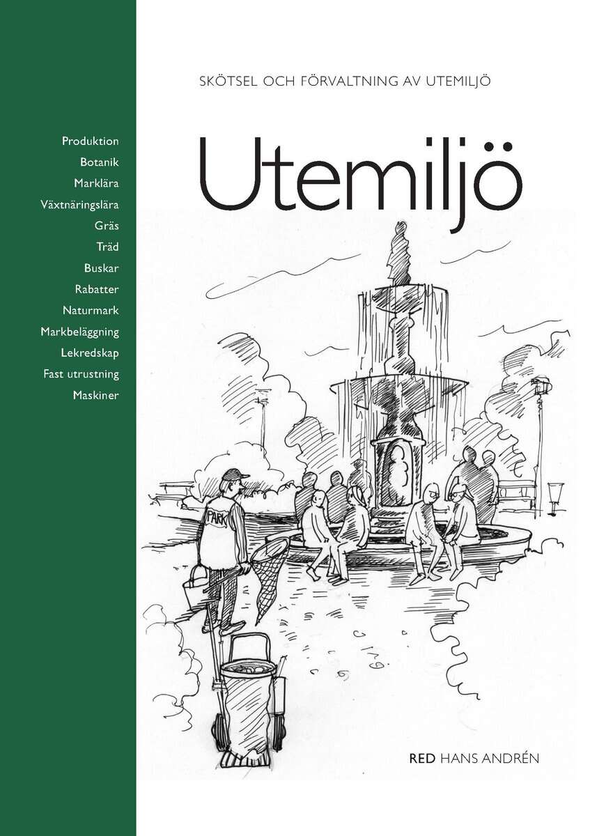 Andrén, Hans [red.] | Utemiljö