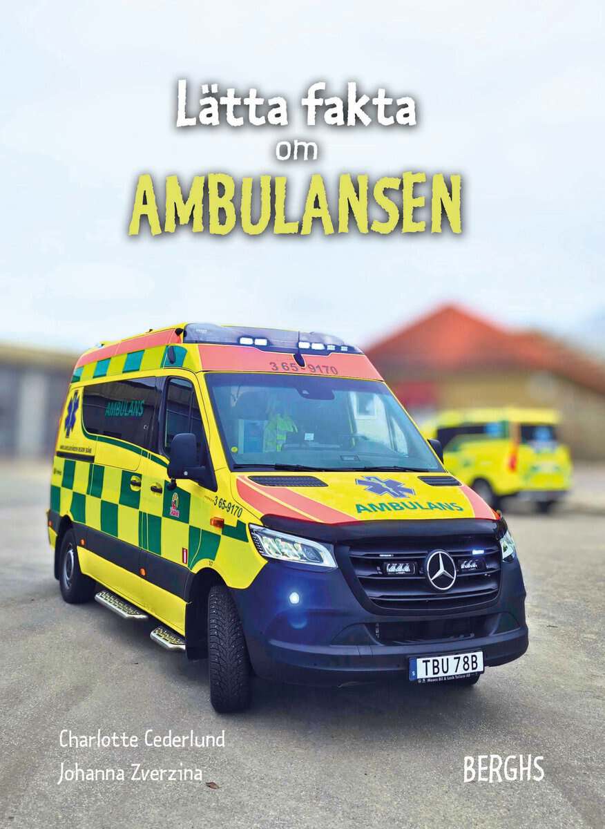 Cederlund, Charlotte | Lätta fakta om ambulansen