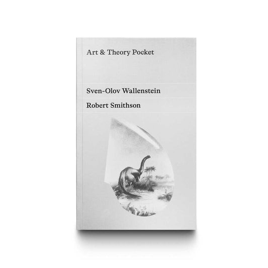 Wallenstein, Sven-Olov | Robert Smithson