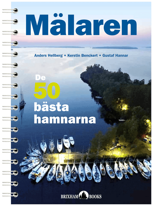 Hellberg, Anders | Benckert, Kerstin | Mälaren : De 50 bästa hamnarna