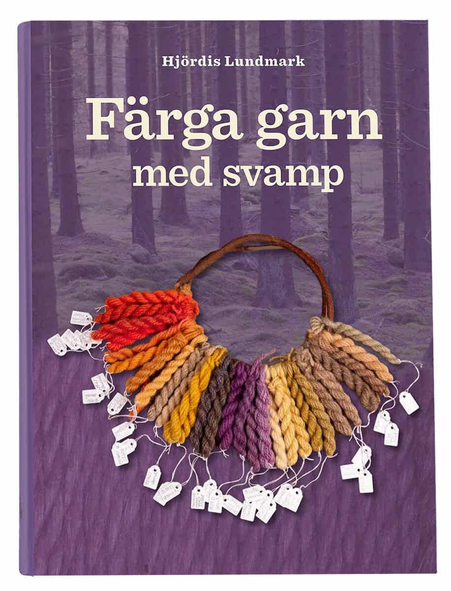 Lundmark, Hjördis | Färga garn med svamp