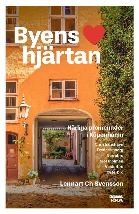 Svensson, Lennart Ch | Byens hjärtan