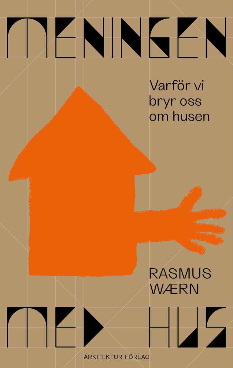 Wærn, Rasmus | Meningen med hus