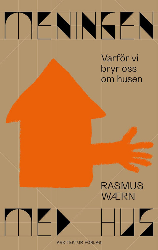 Wærn, Rasmus | Meningen med hus