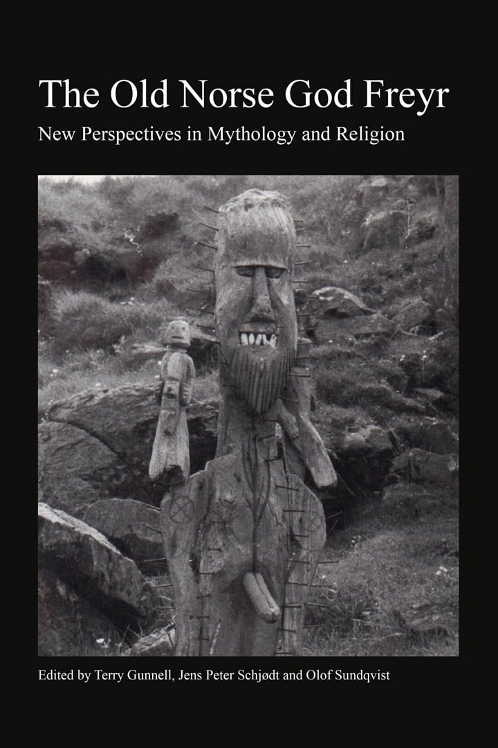 Gunnell, Terry | Schjødt, Jens Peter | Sundqvist, Olof [red.] | The Old Norse god Freyr : New perspectives in mythology ...