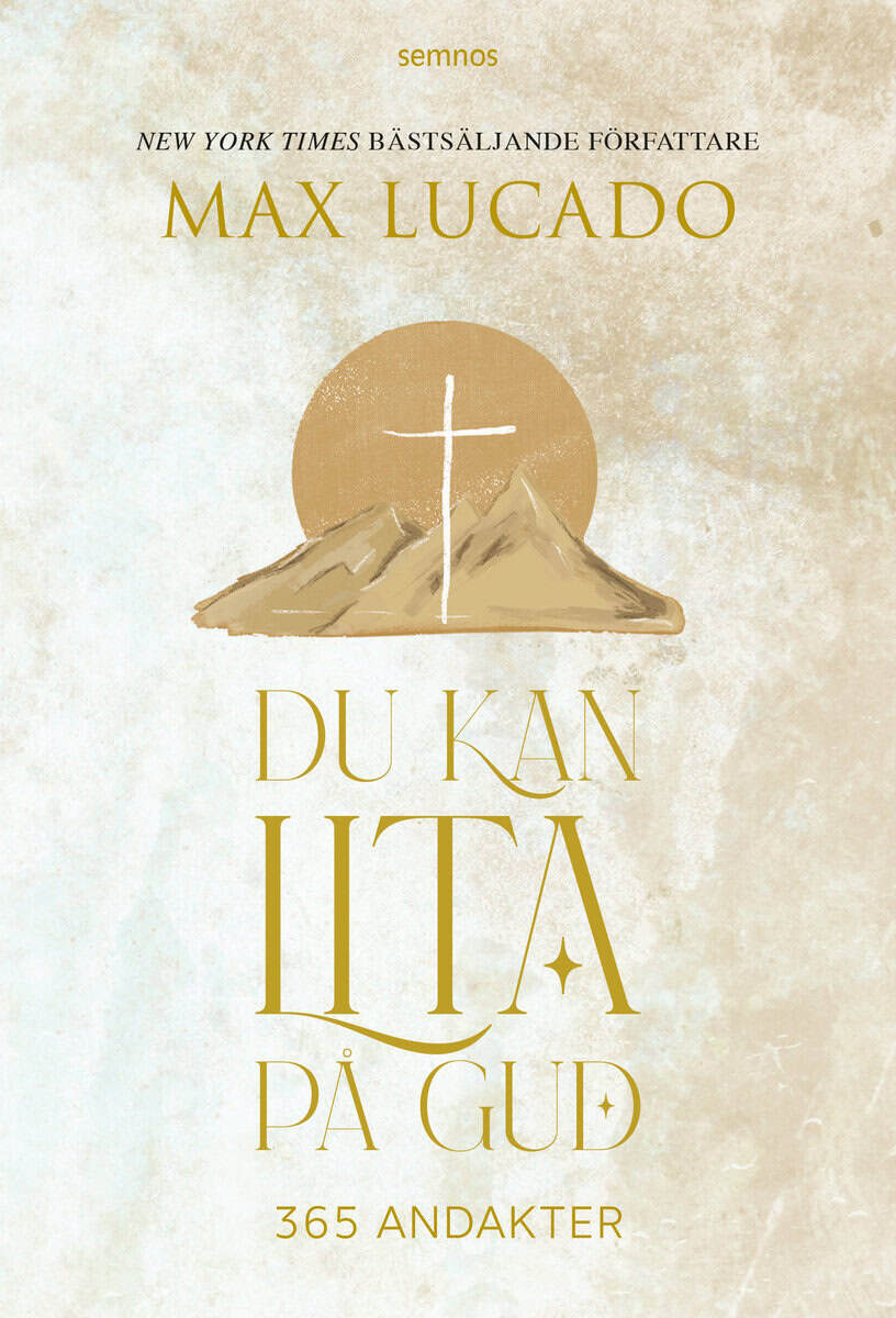 Lucado, Max | Du kan lita på Gud : 365 andakter