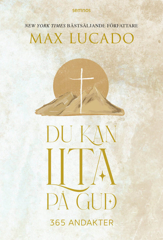Lucado, Max | Du kan lita på Gud : 365 andakter