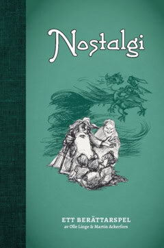 Linge, Olle | Ackerfors, Martin | Nostalgi : Ett berättarspel