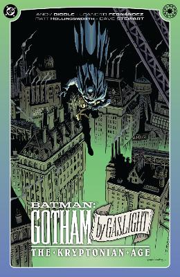 Diggle, Andy | Batman : Gotham By Gaslight: The Kryptonian Age